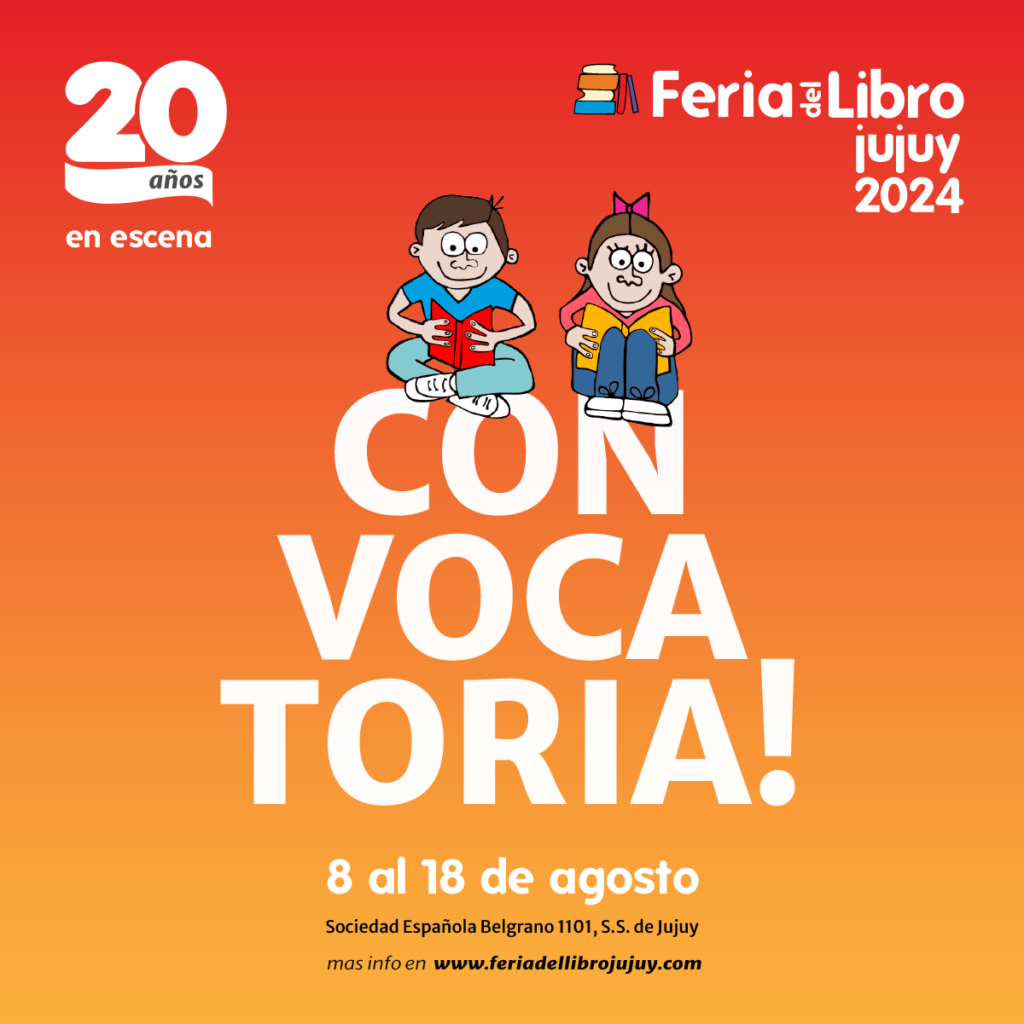Hasta el 22 de mayo es la convocatoria de actividades para la 20º Feria del Libro Jujuy